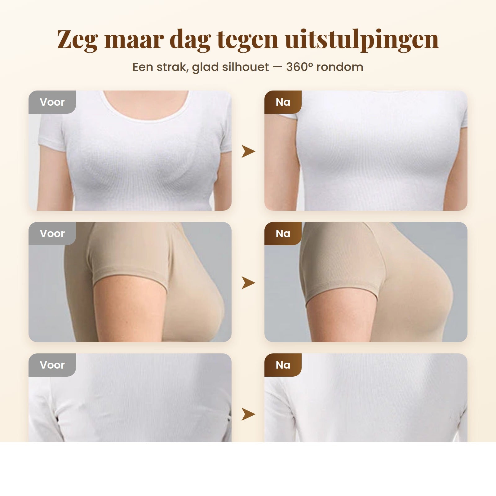 Voor en na: glad silhouet zonder uitstulpingen bij rug en zij